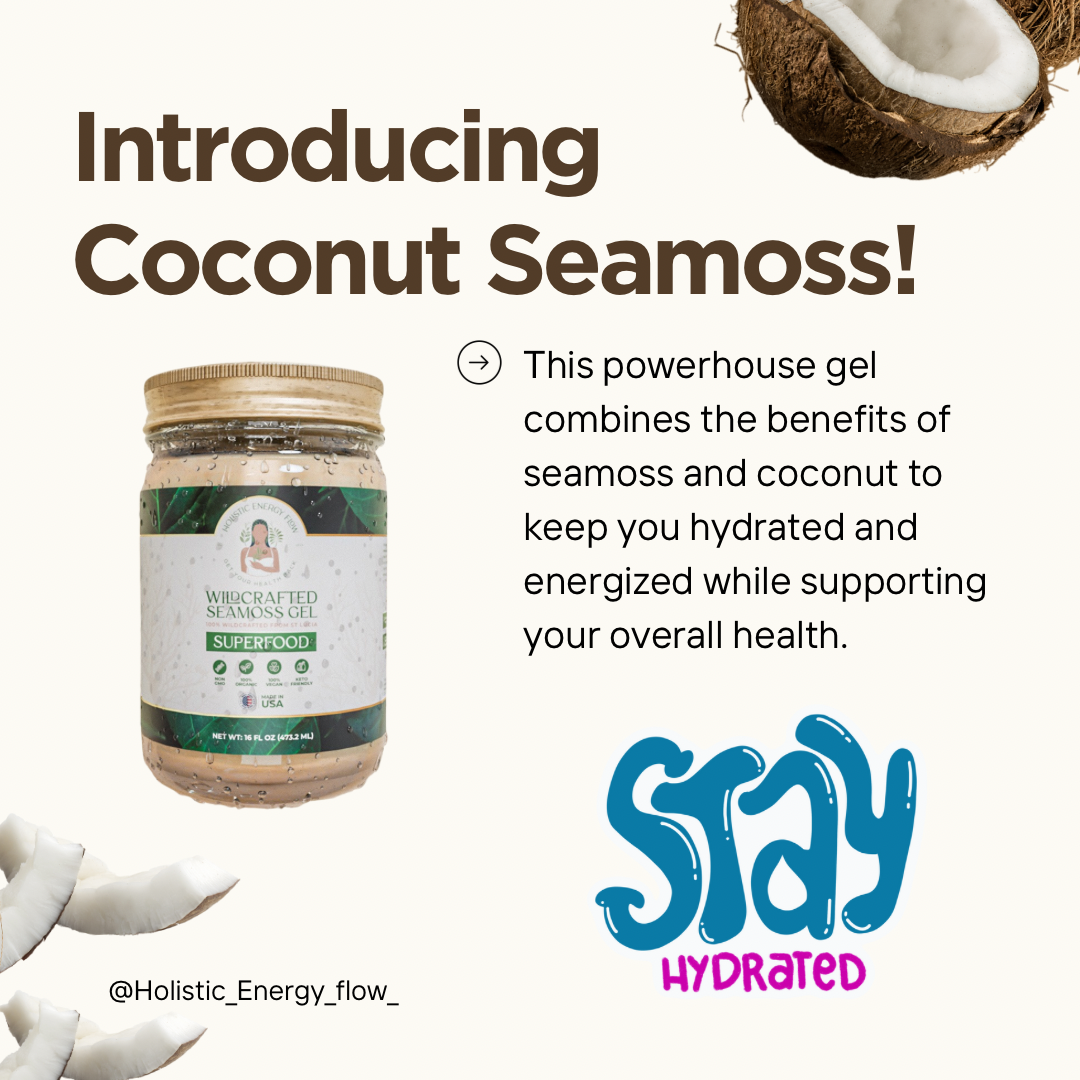 Seamoss + Coconut (Improves Digestion, Memory, Fights Fatigue, Kidney, High in Potassium, Magnesium, Blood Pressure)