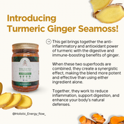 Turmeric Seamoss Gel (Inflammation, Arthritis, Heart + Lung Health/Asthma + more)